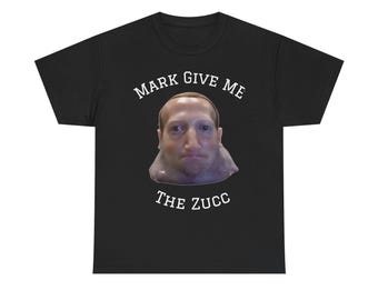 Camiseta unisex de algodón con el lema "Mark Give Me The Zucc Tee", estampado de meme tecnológico.