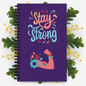 Spiral notebook | &quot;Stay Strong&quot; | Size: 5.5&quot; x 8.5&quot; | 140 dotted pages | Blank Journal | Motivational Notebook
