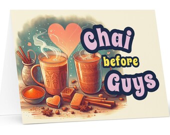 Galentine's Day Greeting card! | "Chai before Guys!" | Cards for your gal pals! | Indian Food | Indian Puns
