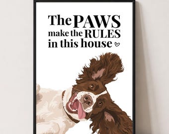 Springer Spaniel Print | The Paws Make the Rules | Dog Wall Art | Dog Lover Gift