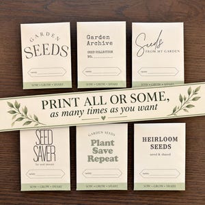 May include: Six cream-colored paper seed packets with black text and a green bottom border. Text includes Garden Seeds, Garden Archive, Seeds From My Garden, Seed Saver, Plant Save Repeat, and Heirloom Seeds. A banner reads Print All Or Some.
