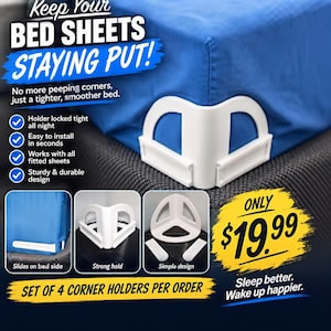 Può includere: Un set di quattro supporti angolari in plastica bianca per lenzuola con angoli. Il dispositivo presenta una cornice triangolare con clip laterali progettate per fissare i bordi del tessuto. Il testo sull'immagine include Keep Your Bed Sheets Staying Put, No more peeping corners, just a tighter, smoother bed, Holder locked tight all night, Easy to install in seconds, Works with all fitted sheets, Sturdy & durable design, Slides on bed side, Strong hold, Simple design e Set of 4 corner holders per order.