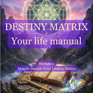 May include: A digital book cover titled DESTINY MATRIX Your life manual Module 2 How to Decode Your Destiny Matrix by Dace Kļava 2026. It features an open book, an ornate gold key, and a glass pyramid on a stone pedestal against a mountain landscape.