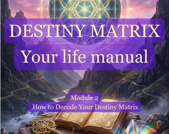 May include: A digital book cover titled DESTINY MATRIX Your life manual Module 2 How to Decode Your Destiny Matrix by Dace Kļava 2026. It features an open book, an ornate gold key, and a glass pyramid on a stone pedestal against a mountain landscape.