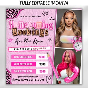 May include: A pink digital flyer template featuring the text Homecoming Bookings Are Now Open, $20 DEPOSITE REQUIRED, and placeholders for offers. It includes two photos of individuals with styled hair, a pink alarm clock, a pink pencil, and a phone icon.