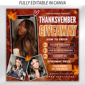 May include: A digital flyer template featuring autumn leaves, three photos of individuals with long hair, and text reading THANKSVEMBER GIVEAWAY, HOW TO ENTER, FOLLOW OUR PAGE, LIKE & TAG 4 FRIENDS, CASHAPP $5, GIVEAWAY PRIZE, and YOUR NAME OF THE PRIZE.