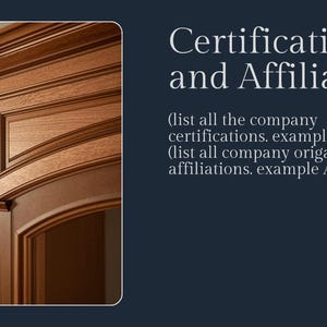 K&ouml;nnte beinhalten: Eine dunkelblaue Grafik mit einem h&ouml;lzernen architektonischen Detail mit kannelierten S&auml;ulen und Zierleisten auf der linken Seite. Der Text lautet: Certifications and Affiliations (list all the company certifications. example AWI QCP) (list all company organization affiliations. example ABC or AIA).