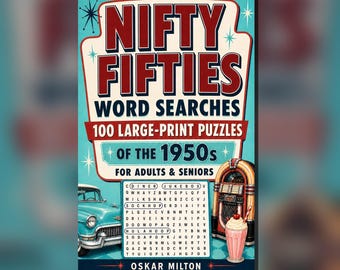 1950s Nostalgia Word Searches, Large Print Puzzles for Adults (PDF)