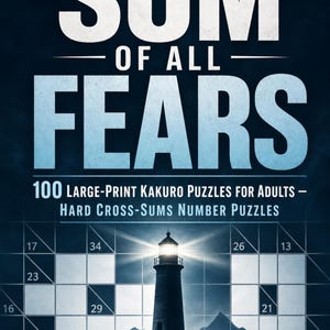 The Sum of All Fears: 100 Large-Print Kakuro Puzzles for Adults (Spiral Bound) image 2