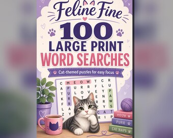 Feline Fine 100 Large Print Cat Word Searches (PDF Download)