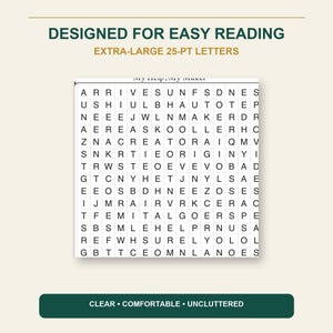 K&ouml;nnte beinhalten: Eine Wortsuchr&auml;tselseite mit gro&szlig;en schwarzen Buchstaben auf einem wei&szlig;en Gitter. Der Text oben lautet DESIGNED FOR EASY READING EXTRA-LARGE 25-PT LETTERS. Der Text unten lautet CLEAR COMFORTABLE UNCLUTTERED. Das Gitter enth&auml;lt verschiedene Buchstaben.