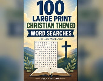 100 Large Print Christian Word Searches, Bible Themed Puzzles (PDF)