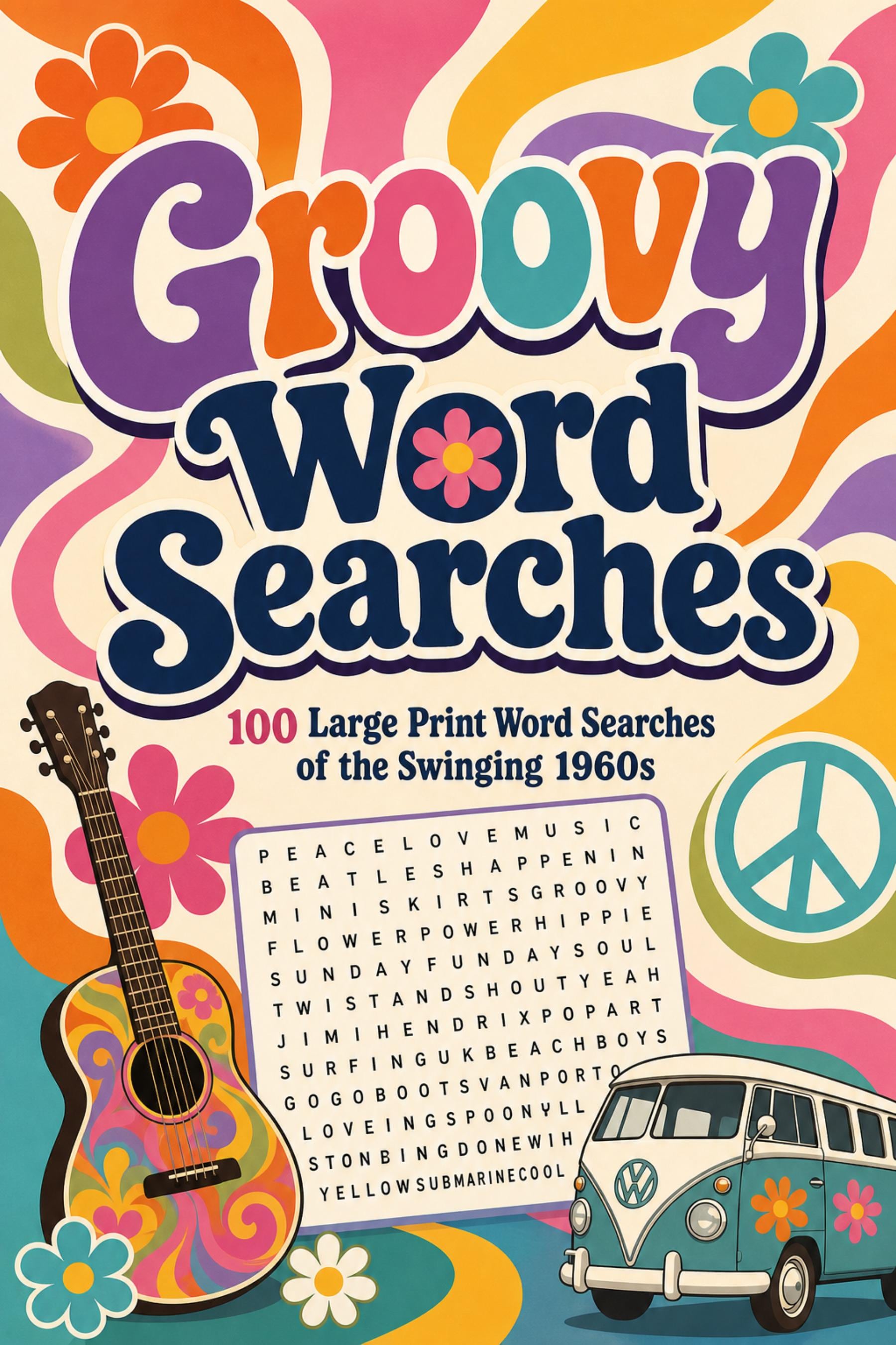 Groovy 1960s Word Search Book, Large Print Puzzles, Spiral Bound (100 Puzzles) cover