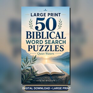 Puede incluir: Una portada de libro titulada Large Print 50 Biblical Word Search Puzzles Quiet Waters por Oskar Milton. La portada muestra un libro abierto sobre una roca frente a un lago tranquilo al amanecer, con ramas verdes en el primer plano.