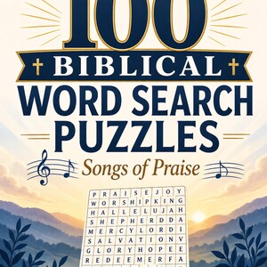 May include: A book cover titled Large Print 100 Biblical Word Search Puzzles Songs of Praise by Oskar Milton. The cover features dark blue text on a cream background, a word search grid, musical notes, and an open book over a mountain landscape.