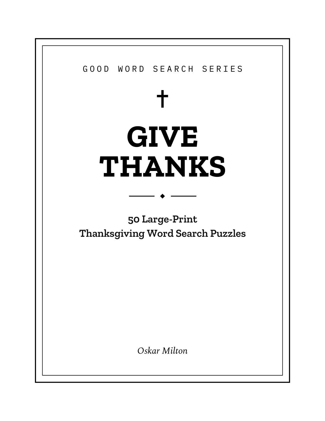 Give Thanks, 50 Thanksgiving Psalms Word Search Puzzles, Large Print Christian Bible Activity for Adults and Seniors, Spiral Bound Book cover
