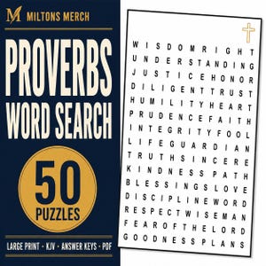 May include: A Proverbs Word Search book cover featuring the text Miltons Merch, Proverbs Word Search, and 50 Puzzles. The design includes a grid of words like Wisdom, Justice, and Faith, with a cross symbol at the top right. It is a large print PDF.