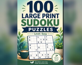 100 Large Print Sudoku Puzzles, Easy Number Logic Book (PDF)