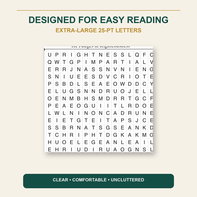 May include: A word search puzzle page with the title "DESIGNED FOR EASY READING" and "EXTRA-LARGE 25-PT LETTERS" in gold text. The grid contains black uppercase letters on a white background. A dark green bar at the bottom reads "CLEAR &bull; COMFORTABLE &bull; UNCLUTTERED".