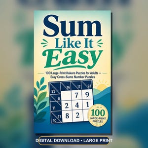 Sum Like It Easy: 100 Large-Print Kakuro Puzzles for Adults (PDF) image 1