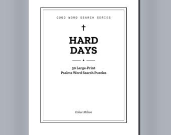 Psalms for Hard Days, 50 Large-Print Word Search Puzzles (PDF)