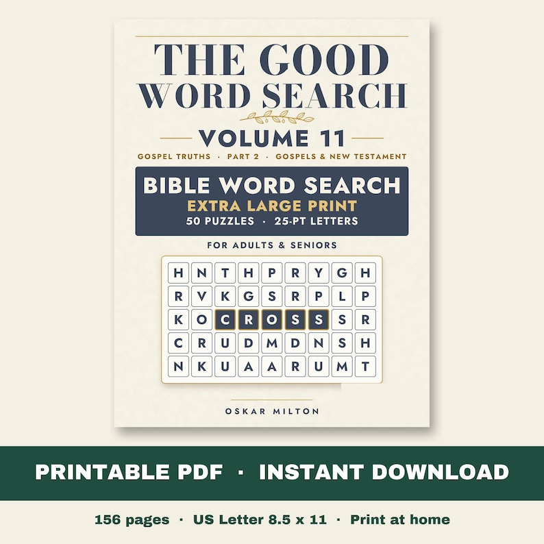 Op de afbeelding: Een boekomslag getiteld The Good Word Search Volume 11, Gospel Truths Part 2, Gospels & New Testament. Het bevat Bible Word Search, Extra Large Print, 50 Puzzles, 25-pt letters voor volwassenen en senioren, een raster met het woord CROSS en auteur Oskar Milton.