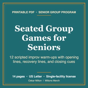 Seated Group Games for Seniors, 12 Scripted Improv Warm-Ups, Printable PDF