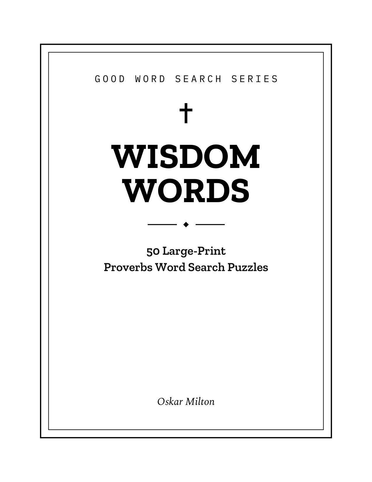Wisdom Words, 50 Proverbs Word Search Puzzles, Large Print Christian Bible Activity for Adults and Seniors, Spiral Bound Book cover