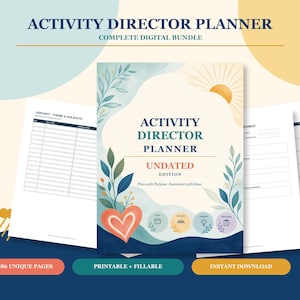 Peut inclure: Un ensemble de planificateur numérique pour directeur d'activités avec une page de couverture illustrée d'un cœur, de feuilles et d'un soleil, et des pages intérieures avec des tableaux. Le texte indique Activity Director Planner Undated Edition.