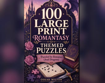 100 Large Print Romantasy Puzzles, Dragon Romance Word Search (PDF)