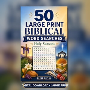 May include: A book cover titled 50 Large Print Biblical Word Searches Holy Seasons by Oskar Milton. The cover features a word search grid, a wooden cross with a purple cloth, a nativity scene, a golden chalice, bread, grapes, and a pomegranate.