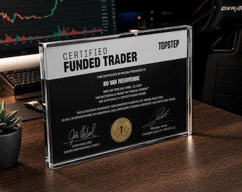 Personalized Funded Trader Plaque | Custom Prop Trading Award | FTMO, Topstep, Apex Certificate Display | Acrylic Trading Gift