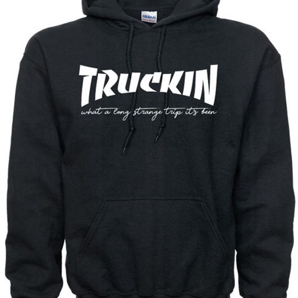 Truckin Dead parody hooded sweatshirt