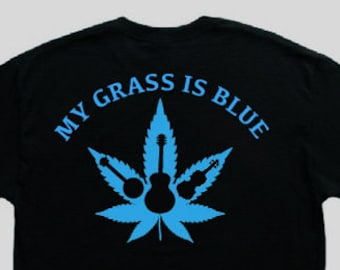 My Grass is blue t shirt bluegrass