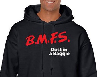 BMFS Dust in a Baggie hooded hoodie sweatshirt