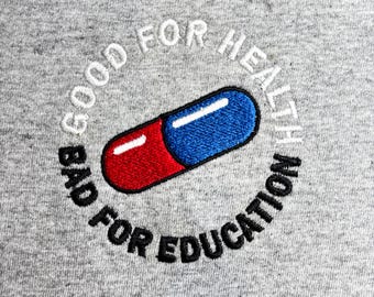 Akira Good for Health - Bad for Education Shirt/Sweatshirt/Hoodie