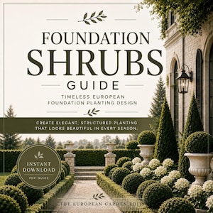 Puede incluir: Una guía digital titulada FOUNDATION SHRUBS GUIDE con texto sobre diseño de plantación europeo atemporal. La imagen muestra un camino de grava bordeado de arbustos podados, flores blancas y urnas de piedra, con una etiqueta de descarga PDF.