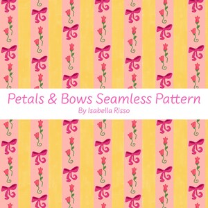 Pode incluir: Um padrão sem costuras com riscas verticais em rosa claro e amarelo. As riscas cor-de-rosa contêm ilustrações repetitivas de pequenas flores cor-de-rosa com caules verdes e laços cor-de-rosa brilhantes. O texto Petals & Bows Seamless Pattern By Isabella Risso está centrado.