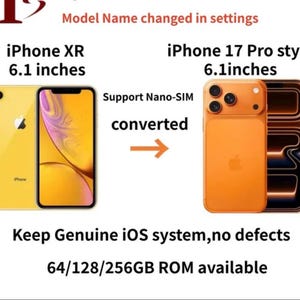 Puede incluir: Un iPhone XR amarillo con pantalla de 6,1 pulgadas junto a un dispositivo estilo iPhone 17 Pro naranja. El texto indica Model Name changed in settings, Support Nano-SIM, converted, Keep Genuine iOS system, no defects y 64/128/256GB ROM available.