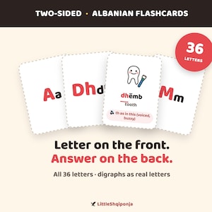 Può includere: Un set di flashcard albanesi a due lati con 36 lettere e digrammi. Le carte mostrano lettere come Aa, Dh e Mm in rosso e nero. Una carta presenta l'illustrazione di un dente con la parola dhëmb e una guida alla pronuncia in inglese.