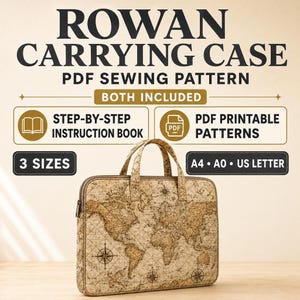 Könnte beinhalten: Eine rechteckige Tragetasche mit gesteppter Textur und einem Vintage-Weltkarten-Druck. Der Text lautet ROWAN CARRYING CASE, PDF SEWING PATTERN, BOTH INCLUDED, STEP-BY-STEP INSTRUCTION BOOK, PDF PRINTABLE PATTERNS, 3 SIZES, A4, A0, US LETTER.