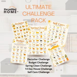 Könnte beinhalten: Eine Sammlung von fünf gedruckten Challenge-Blättern mit dem Titel Ultimate Challenge Pack, darunter Declutter, Budget, Spring Clean, 14-Day House Refresh und Self-Care. Jedes Blatt enthält orangefarbene und gelbe Symbole.