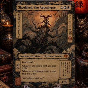 May include: A Sheoldred, the Apocalypse trading card featuring a dark, horned figure atop a multi-legged creature. The card displays the text 'Legendary Creature - Phyrexian Praetor', 'Deathtouch', and 'Gix failed. I shall not.' with a 4/5 power and toughness.