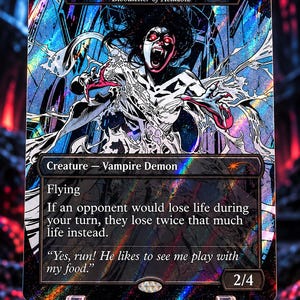 May include: A holographic trading card titled Cast-Off Consort, Bloodletter of Aclazotz. The card features a vampire demon with red eyes and sharp teeth, surrounded by white webbing. Text includes Flying, life loss rules, and the quote, Yes, run! He likes to see me play with my food. The card has a 2/4 power and toughness rating.