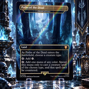 May include: A rectangular trading card titled Paths of the Dead, featuring a dark blue and black illustration of ghostly figures in a cavern. The card text includes game rules, the name Cavern of Souls, and a holographic rainbow foil finish.