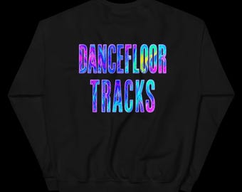 Dancefloor Tracks Unisex Sweatshirt