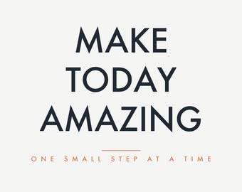 Make Today Amazing Printable Wall Art | Modern Minimalist Motivational Poster Download | Office Positive Quote Print