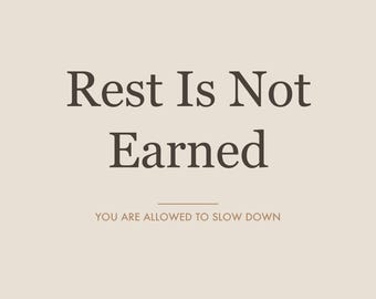 Rest Is Not Earned Printable Wall Art, Cozy Bedroom Decor, Rest Affirmation Print, Neutral Serif Quote Poster, Self Care Digital Download
