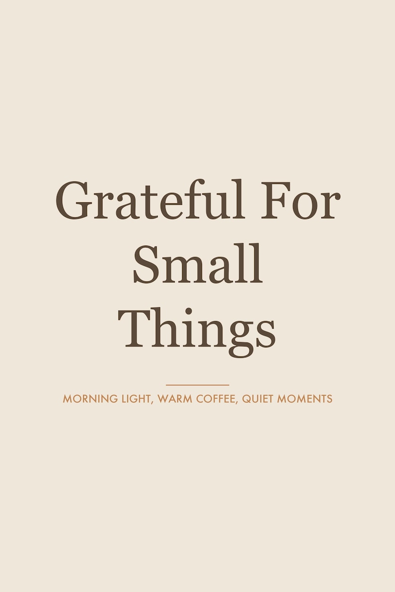 Grateful For Small Things Gratitude Wall Art | Neutral Printable Cozy Home Decor | Thankful Quote Farmhouse Print image 1