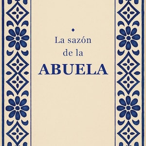 La Sazón De La Abuela Print, Spanish Talavera Tile Wall Art, Mexican Kitchen Decor, Frase en Español, Instant Digital Download